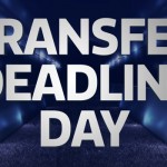 Transfer Deadline Round-Up
